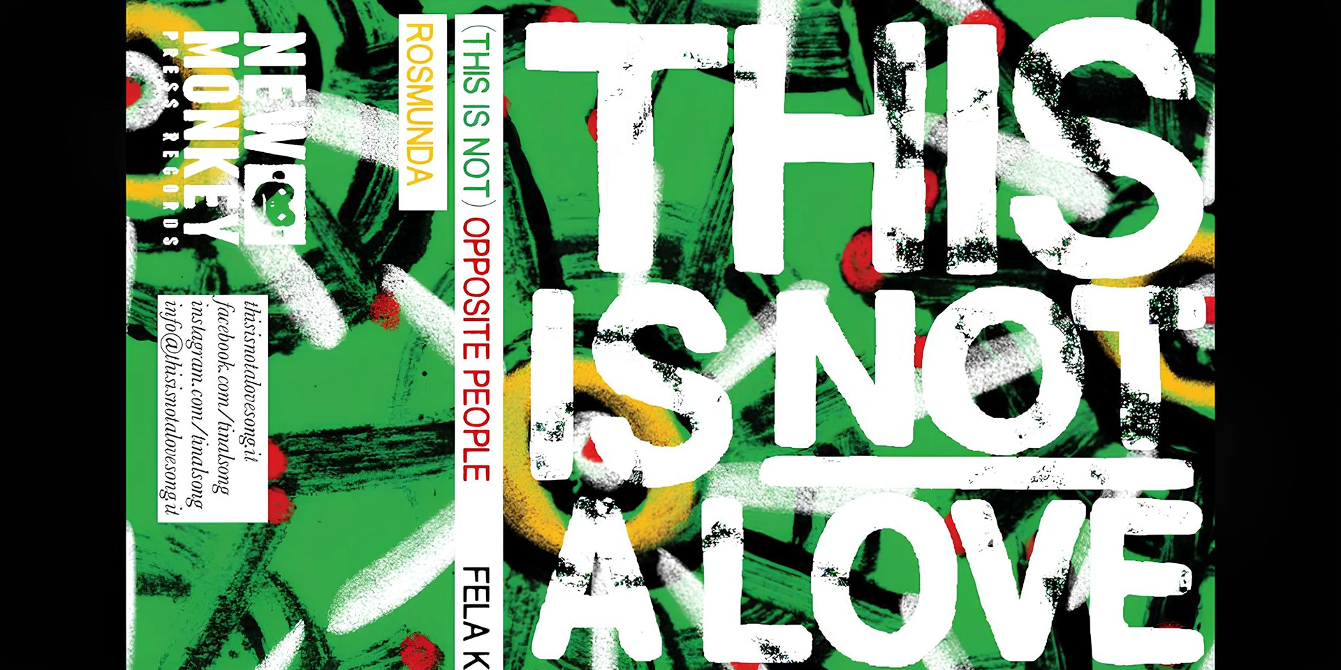 Manifesto che unisce il design tipografico superiore "THIS IS NOT A LOVE SONG" alla fascia illustrata inferiore con i personaggi e gli animali colorati. L'immagine sintetizza il connubio tra musica e impegno civile proprio della collaborazione con Tinals.